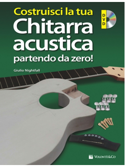 Volonte Costruisci la chitarra acustica Volonte Costruisci la chitarra acustica